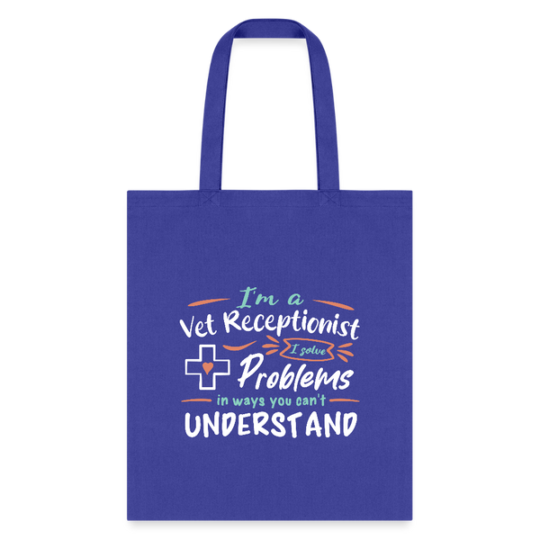 I'm a vet receptionist, I solve problems Cotton Tote Bag-Tote Bag | Q-Tees Q800-I love Veterinary