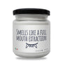 Smells like a full mouth extraction Scented Soy Candle, 8oz-I love Veterinary