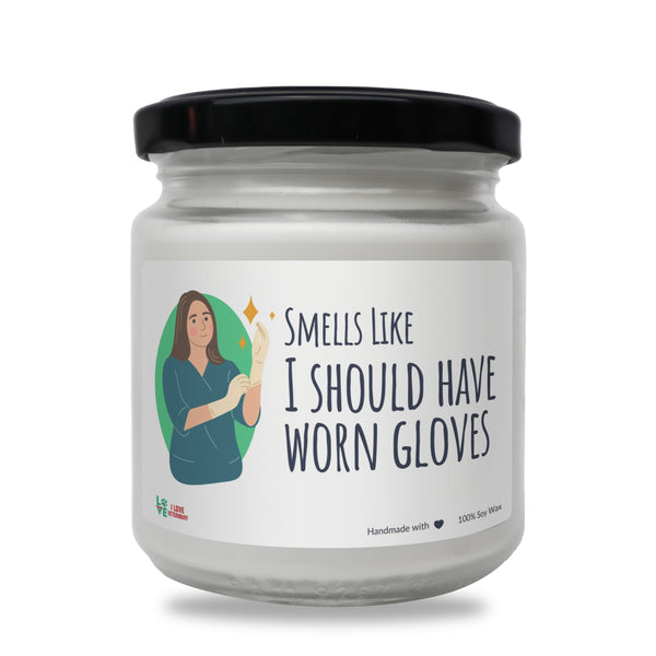 Smells like I should have worn gloves Scented Soy Candle-Candles-I love Veterinary