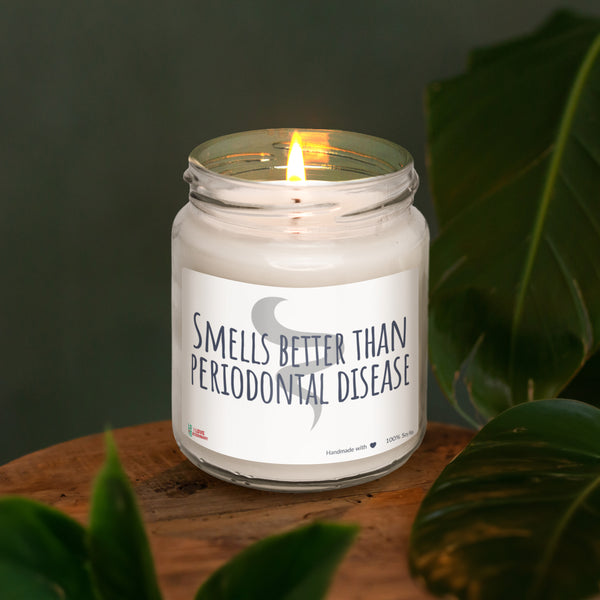 Smells better than periodontal disease Scented Soy Candle, 8oz-I love Veterinary