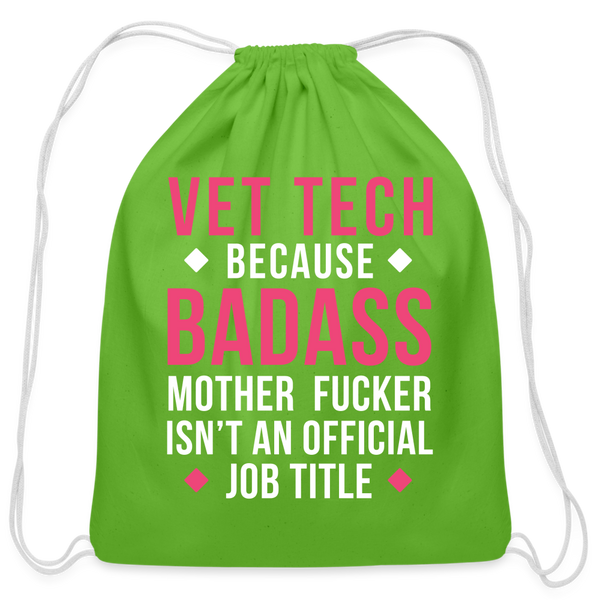 Vet Tech because badass mother fucker isn't an official job title Drawstring Bag-Cotton Drawstring Bag | Q-Tees Q4500-I love Veterinary