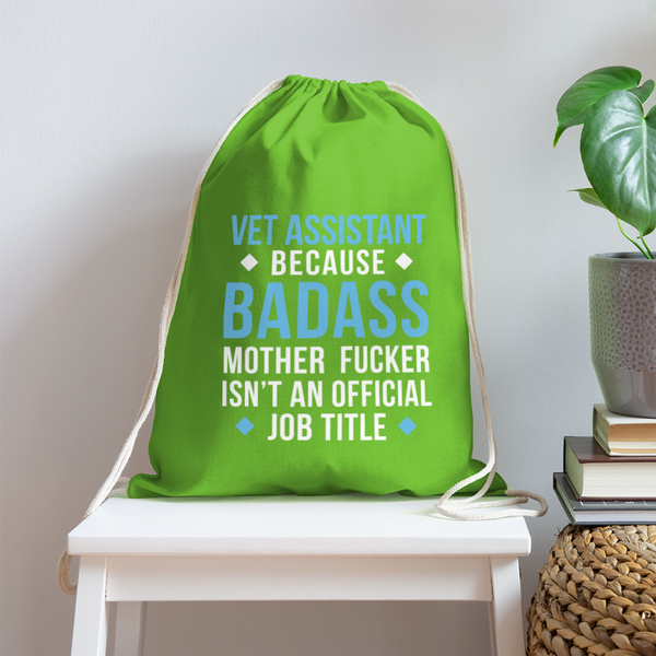 Vet Assistant because badass mother fucker isn't an official job title Drawstring Bag-Cotton Drawstring Bag | Q-Tees Q4500-I love Veterinary