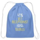 49% vet receptionist 51% Badass Drawstring Bag-Cotton Drawstring Bag | Q-Tees Q4500-I love Veterinary