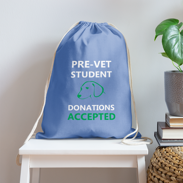 Vet Student Donations Accepted Drawstring Bag-Cotton Drawstring Bag | Q-Tees Q4500-I love Veterinary