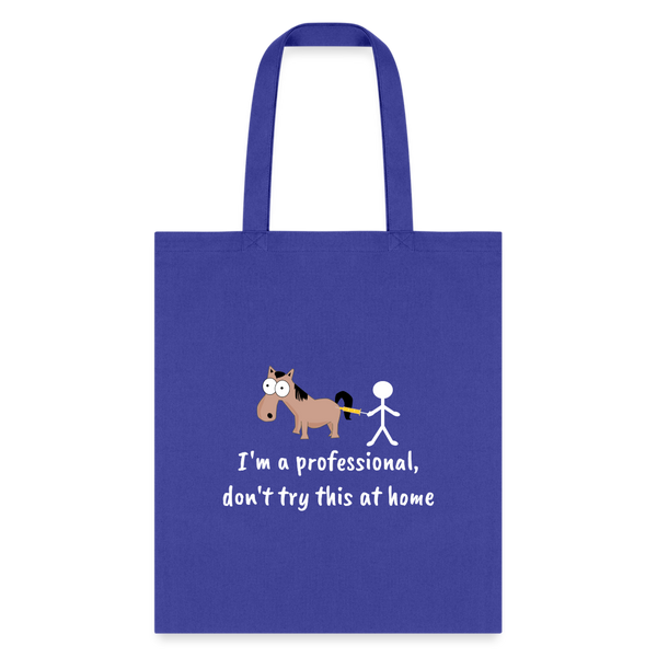 Don't try this at home Tote Bag-Tote Bag | Q-Tees Q800-I love Veterinary