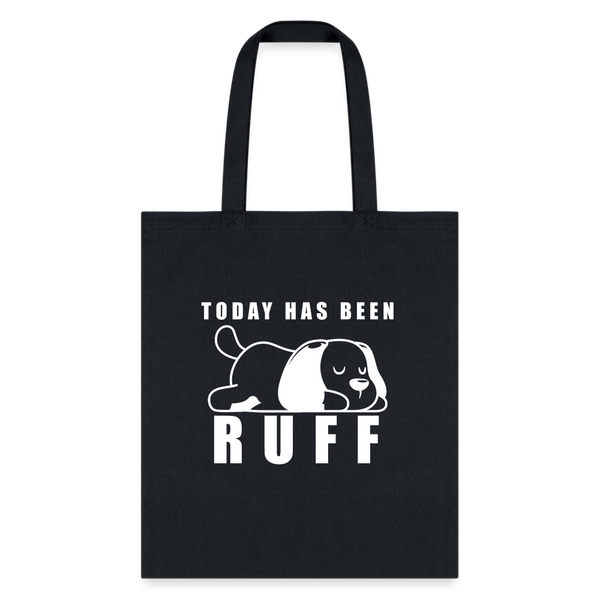 Today has been Ruff Tote Bag-Tote Bag | Q-Tees Q800-I love Veterinary
