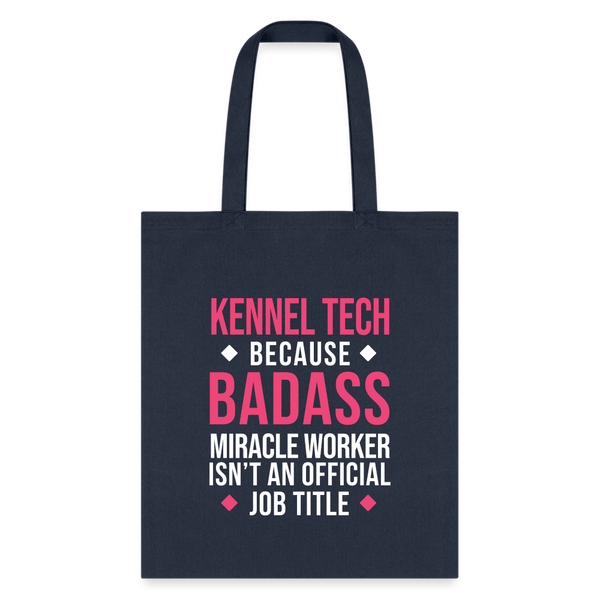 Kennel Tech, because badass miracle worker isn't an official job title Tote Bag-Tote Bag | Q-Tees Q800-I love Veterinary