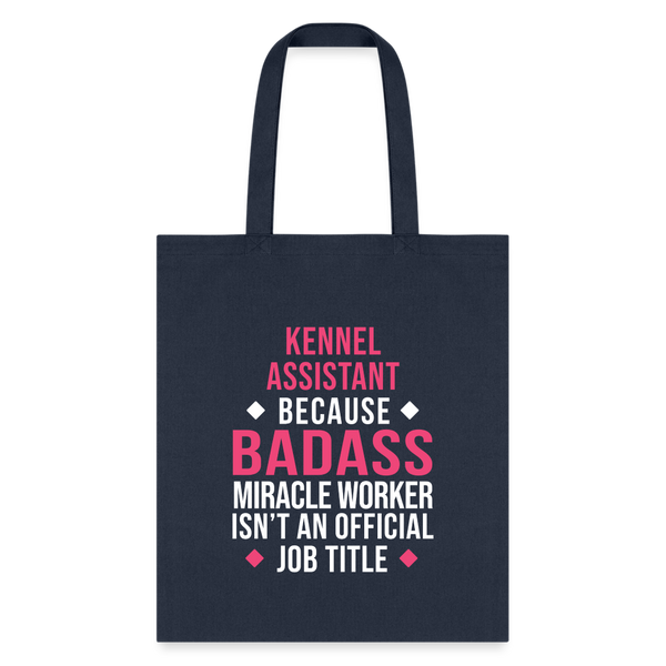 Kennel Assistant, because badass miracle worker isn't an official job title Cotton Tote Bag-Tote Bag | Q-Tees Q800-I love Veterinary