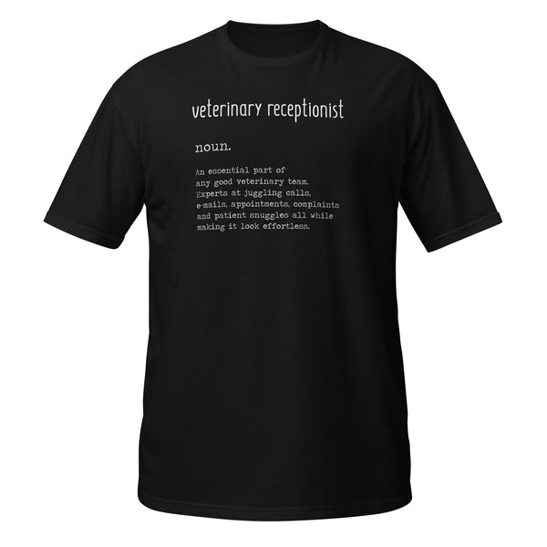 Vet Receptionist Definition Unisex T-Shirt-I love Veterinary