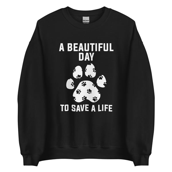 A beautiful day to save a life Unisex Crewneck Sweatshirt-Unisex Crewneck Sweatshirt | Gildan 18000-I love Veterinary