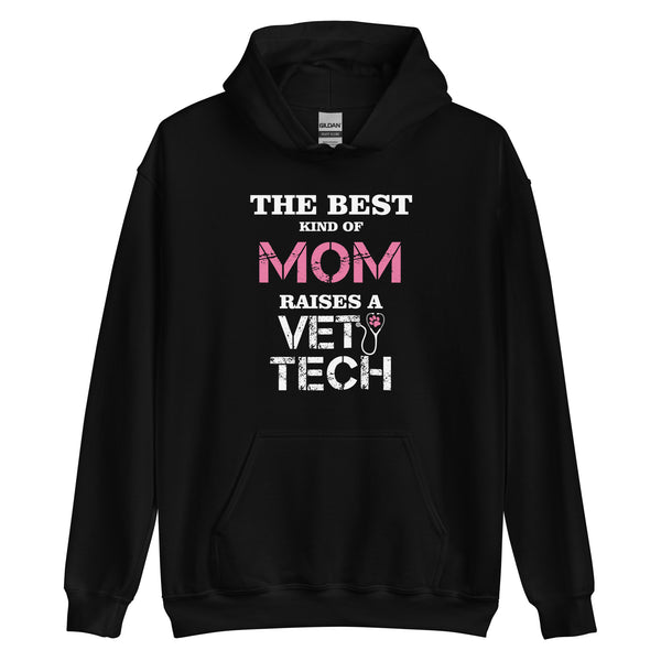The best kind of Mom raises a Vet Tech Unisex Hoodie-Unisex Hoodie | Gildan 18500-I love Veterinary