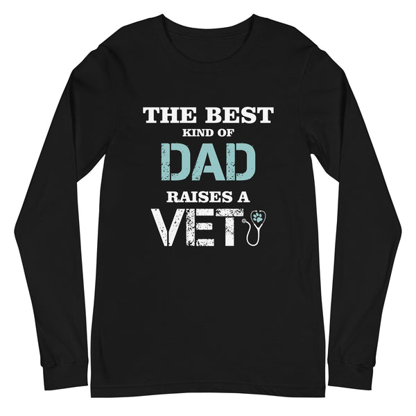 The best kind of Dad raises a Vet Unisex Long Sleeve Tee-Unisex Long Sleeve Shirt | Bella + Canvas 3501-I love Veterinary