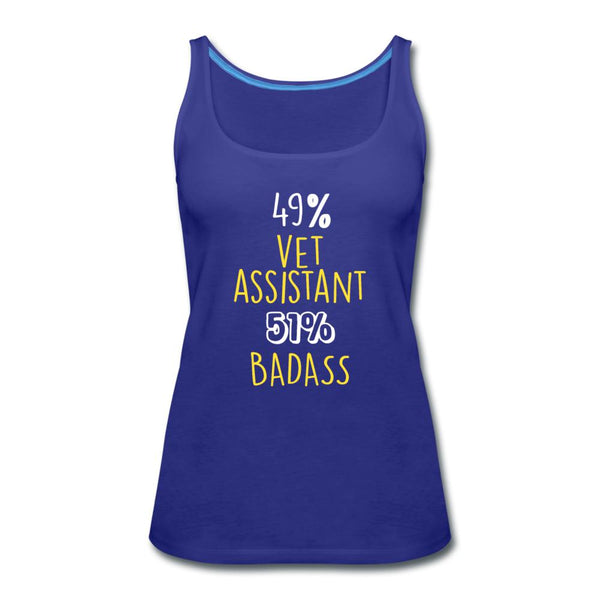 49% vet assistant 51% Badass Women's Tank Top-Women’s Premium Tank Top | Spreadshirt 917-I love Veterinary