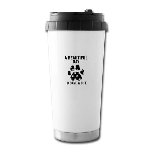 A beautiful day to save a life 16 oz Travel Mug-Travel Mug-I love Veterinary