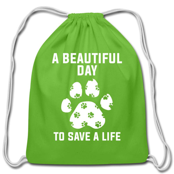 A beautiful day to save a life Drawstring Bag-Cotton Drawstring Bag | Q-Tees Q4500-I love Veterinary