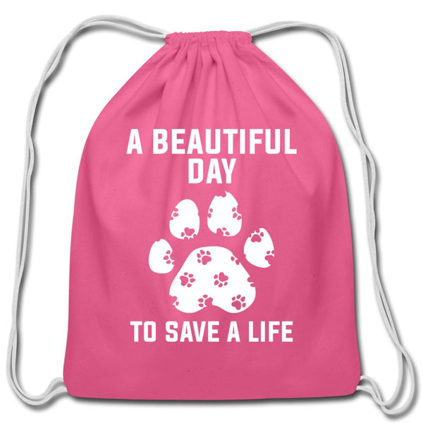 A beautiful day to save a life Drawstring Bag-Cotton Drawstring Bag | Q-Tees Q4500-I love Veterinary