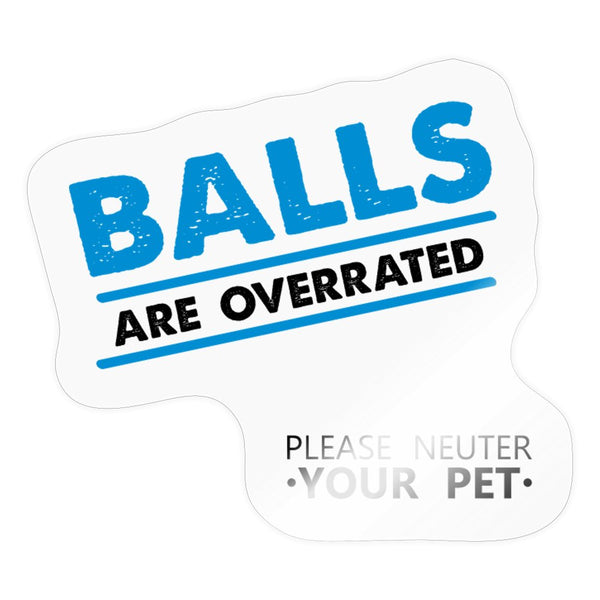 Balls are overrated Sticker-Sticker-I love Veterinary