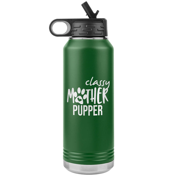 Classy Mother Pupper Water Bottle Tumbler 32 oz-Water Bottle Tumbler-I love Veterinary