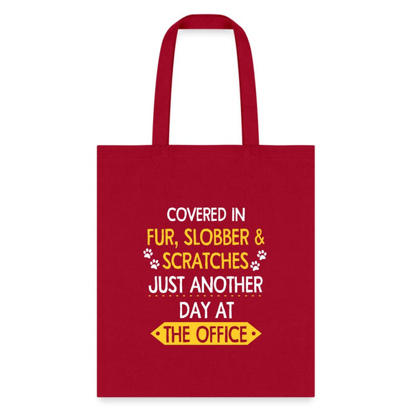 Fur, Slobber, Scratches another day in the office Cotton Tote Bag-Tote Bag | Q-Tees Q800-I love Veterinary