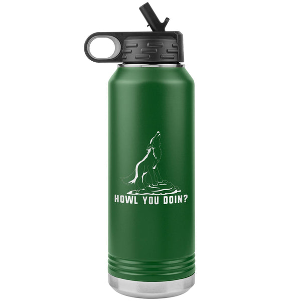 Howl you doin? Water Bottle Tumbler 32 oz-Water Bottle Tumbler-I love Veterinary