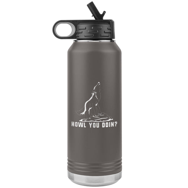 Howl you doin? Water Bottle Tumbler 32 oz-Water Bottle Tumbler-I love Veterinary