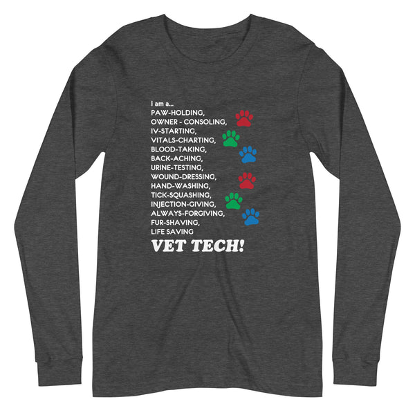 I am a... Vet Tech Unisex Premium Long Sleeve T-Shirt-Unisex Long Sleeve Shirt | Bella + Canvas 3501-I love Veterinary