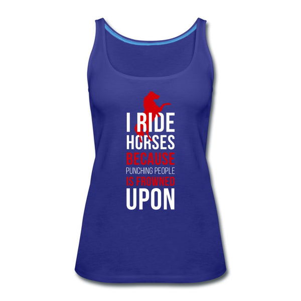 I ride Horses because punching people is frowned upon Women’s Premium Tank Top-Women’s Premium Tank Top | Spreadshirt 917-I love Veterinary