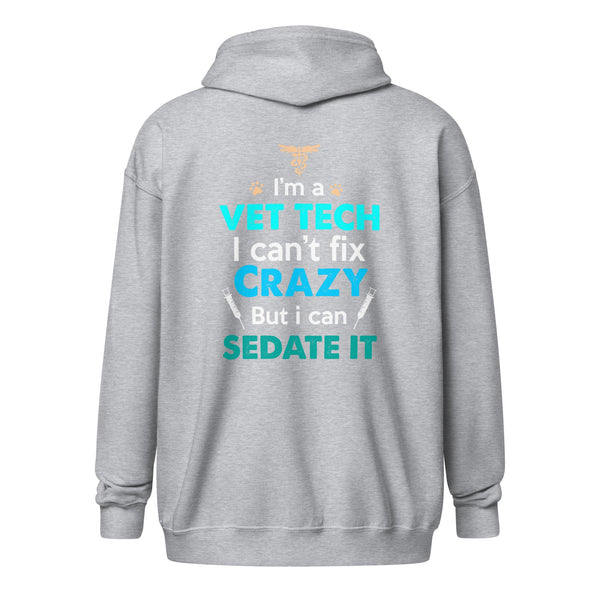 I'm a vet tech I can't fix crazy but I can sedate it Unisex heavy blend zip hoodie-Unisex Heavy Blend Zip Hoodie | Gildan 18600-I love Veterinary