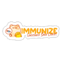 Immunize! Vaccines save lives Sticker-Sticker-I love Veterinary