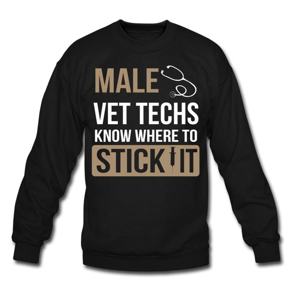 Male Vet Techs know where to stick it Crewneck Sweatshirt-Unisex Crewneck Sweatshirt | Gildan 18000-I love Veterinary