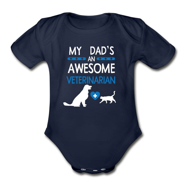 My Dad's an Awesome Veterinarian Organic Short Sleeve Baby Bodysuit-Organic Short Sleeve Baby Bodysuit | Spreadshirt 401-I love Veterinary