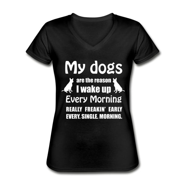 My dogs are the reason I wake up Women's V-Neck T-Shirt-Women's V-Neck T-Shirt | Fruit of the Loom L39VR-I love Veterinary