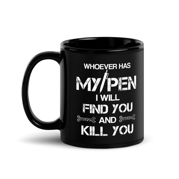 My Pen Joke Black Glossy Mug-Black Glossy Mug-I love Veterinary
