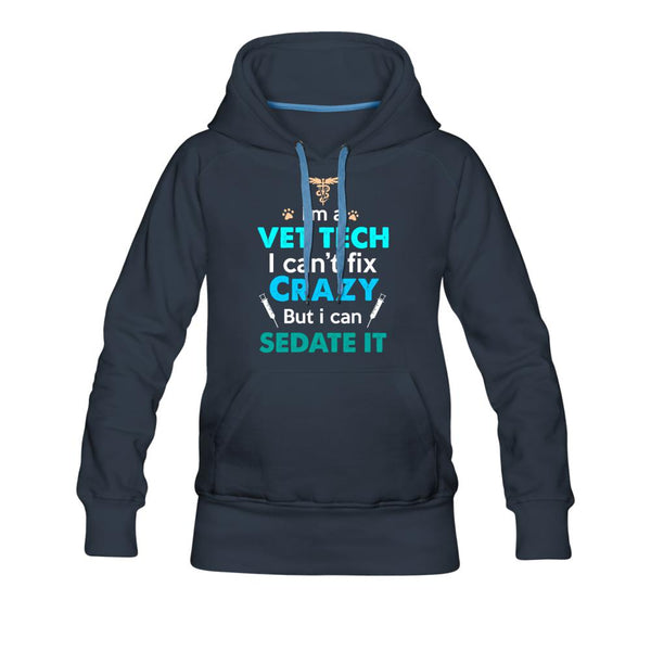 NOMV Vet Tech Can't fix crazy Women’s Premium Hoodie-NOMV-I love Veterinary