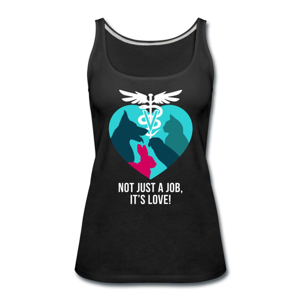 Not just a job, it's love Women's Tank Top-Women’s Premium Tank Top | Spreadshirt 917-I love Veterinary