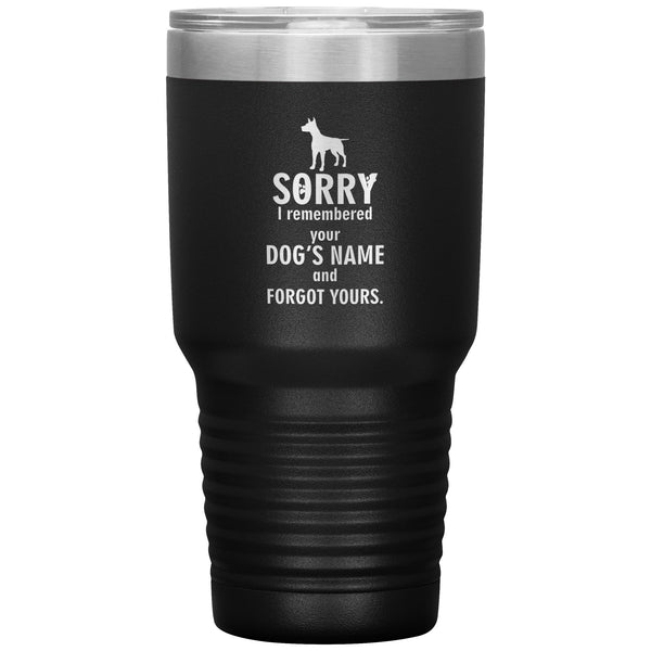 Sorry I remembered your dogs name Vacuum Tumbler Vet Tech/Vet Student/Dog Lover 30 oz-Tumblers-I love Veterinary