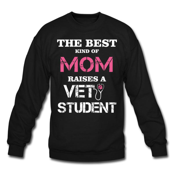 The best kind of Mom raises a Vet Student Crewneck Sweatshirt-Unisex Crewneck Sweatshirt | Gildan 18000-I love Veterinary