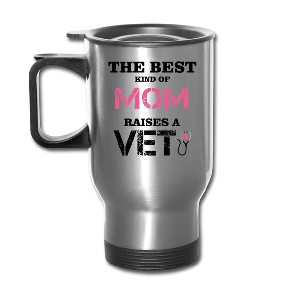 The best kind of Mom raises a Veterinarian 14oz Travel Mug-Travel Mug | BestSub B4QC2-I love Veterinary