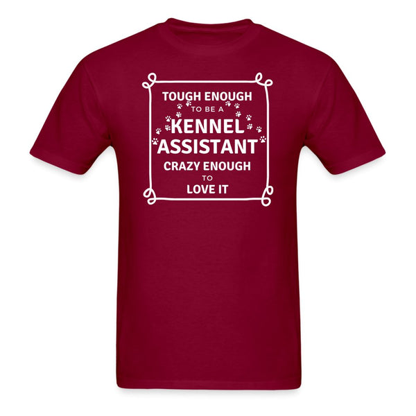 Tough enough to be a Kennel Assistant, crazy enough to love it Unisex T-shirt Unisex Classic T-Shirt-Unisex Classic T-Shirt | Fruit of the Loom 3930-I love Veterinary