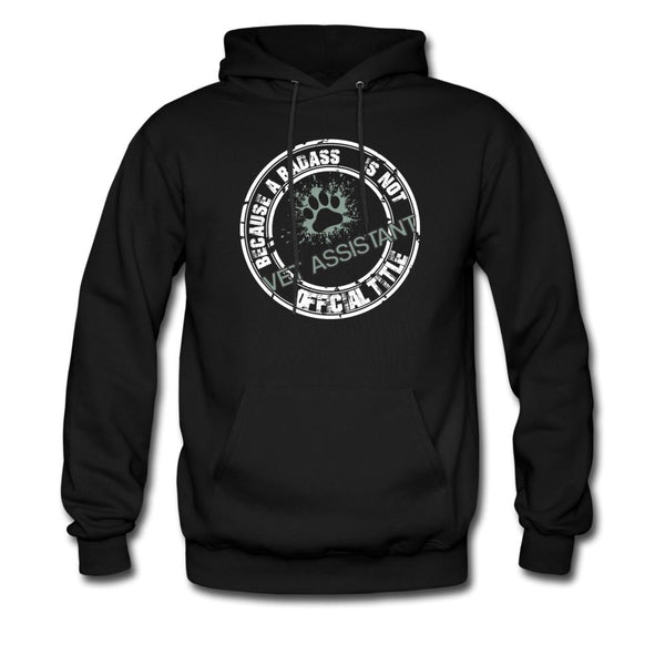 Vet Assistant Because badass is not an official job title Unisex Hoodie-Men's Hoodie | Hanes P170-I love Veterinary