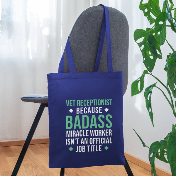 Vet Receptionist because BADASS MIRACLE WORKER isn't an official job title Cotton Tote Bag Tote Bag-Tote Bag | Q-Tees Q800-I love Veterinary