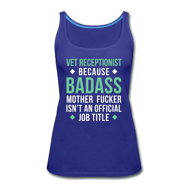 Vet Receptionist because badass mother fucker isn't an official job title Women's Tank Top-Women’s Premium Tank Top | Spreadshirt 917-I love Veterinary