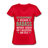 Vet Receptionist because badass mother fucker isn't an official job title Women's V-Neck T-Shirt-Women's V-Neck T-Shirt | Fruit of the Loom L39VR-I love Veterinary