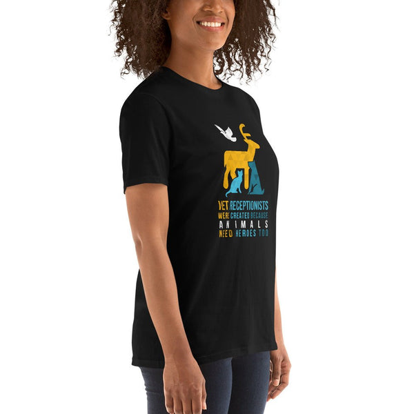 Vet receptionists were created because animals need heroes too Unisex T-shirt-Unisex T-Shirt | Gildan 64000-I love Veterinary