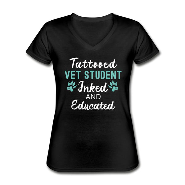 Vet Student- Inked and Educated Women's V-Neck T-Shirt-Women's V-Neck T-Shirt | Fruit of the Loom L39VR-I love Veterinary