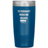 Vet Student - Veterinary medicine degree loading Vacuum Tumbler Vet Tech/Vet Student/Veterinary Gift 20 oz-Tumblers-I love Veterinary