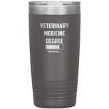 Vet Student - Veterinary medicine degree loading Vacuum Tumbler Vet Tech/Vet Student/Veterinary Gift 20 oz-Tumblers-I love Veterinary