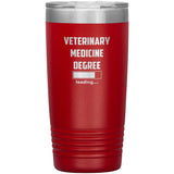 Vet Student - Veterinary medicine degree loading Vacuum Tumbler Vet Tech/Vet Student/Veterinary Gift 20 oz-Tumblers-I love Veterinary