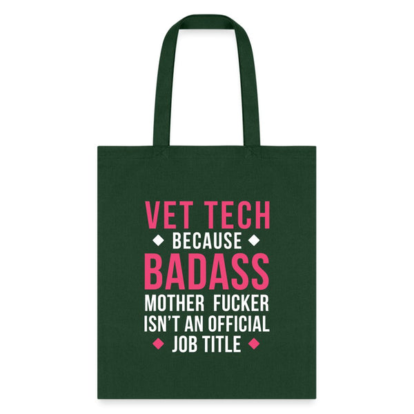 Vet Tech because badass mother fucker isn't an official job title Cotton Tote Bag-Tote Bag | Q-Tees Q800-I love Veterinary