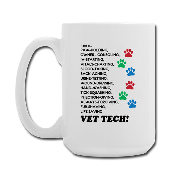 Vet Tech - I'm a... Coffee/Tea Mug 15 oz-Coffee/Tea Mug 15 oz-I love Veterinary